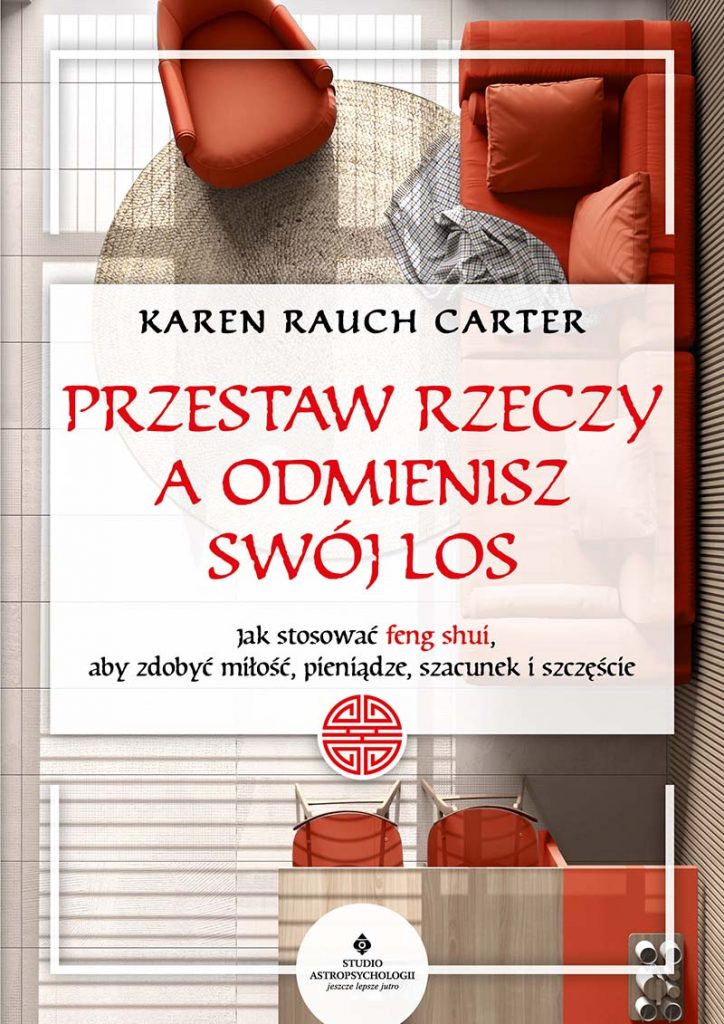 Przestaw rzeczy, a odmienisz swój los - Okładka książki