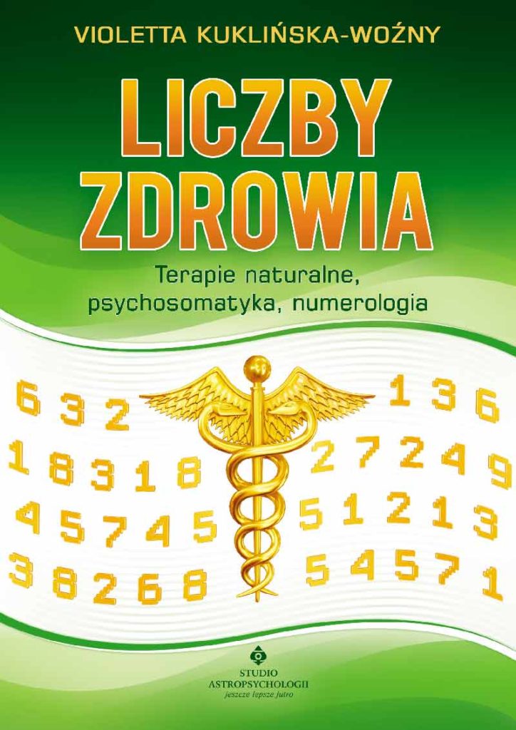 Liczby zdrowia – terapie naturalne, psychosomatyka, numerologia - Okładka książki