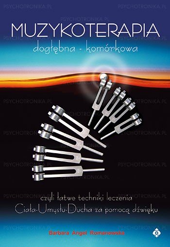 muzykoterapia dogłębna - komórkowa