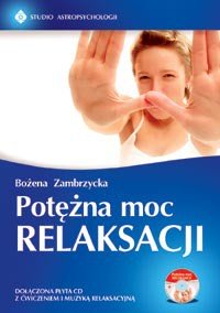 Potężna moc relaksacji - Okładka książki