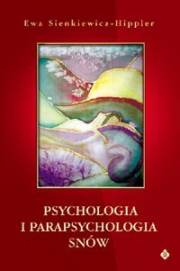 Psychologia i parapychologia snów - Okładka książki