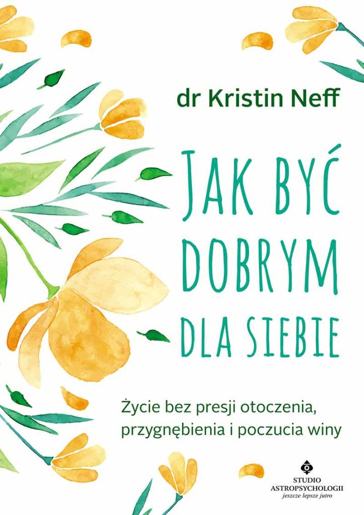 Jak być dobrym dla siebie - Okładka książki