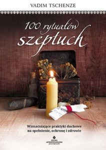 100 rytuałów szeptuch, Vadim Tschenze
