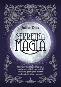 Sekretna magia Juliet Diaz