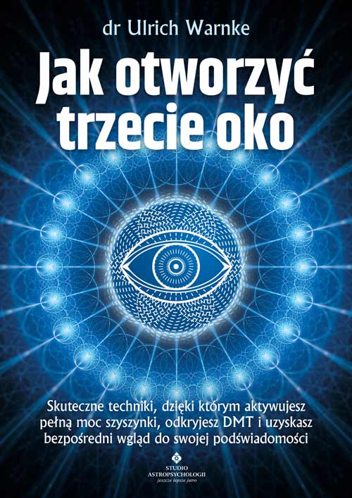 Jak otworzyc trzecie oko Ulrich Warnke