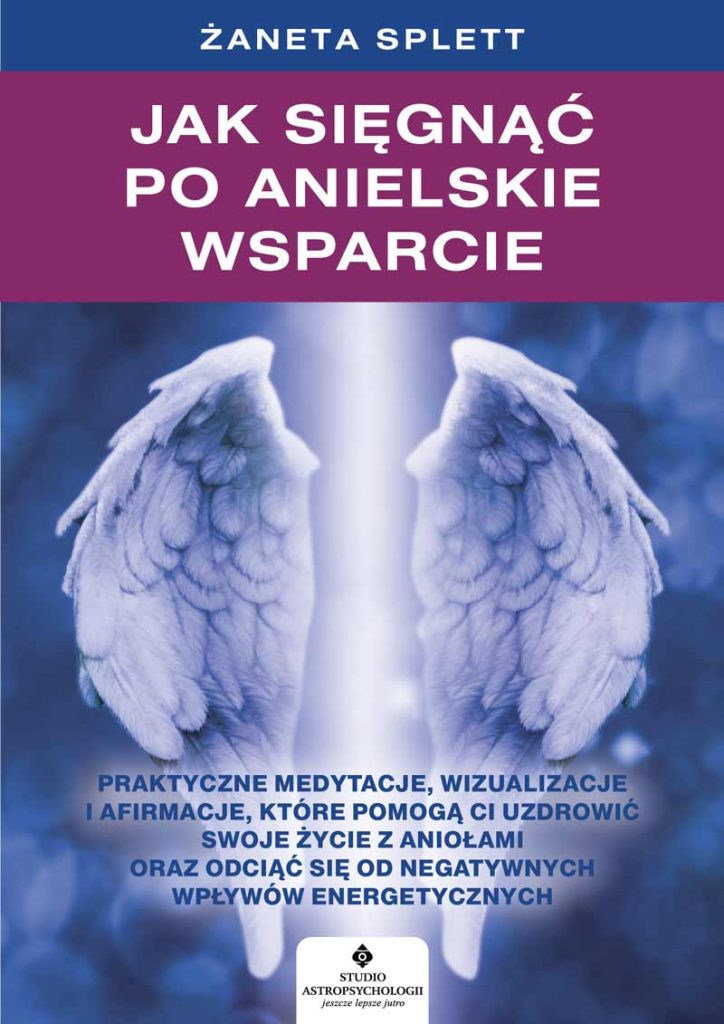 Jak sięgnąć po anielskie wsparcie - Okładka książki