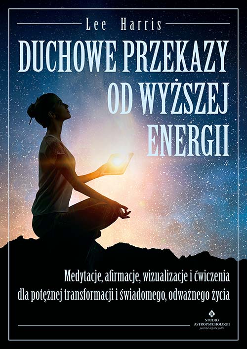 Duchowe przekazy od wyzszej energii lee harris