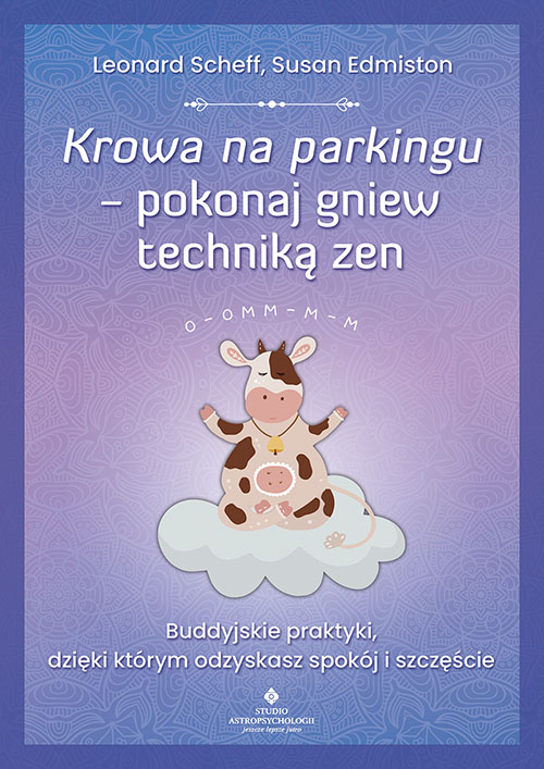 Krowa na parkingu – pokonaj gniew techniką zen - Okładka książki