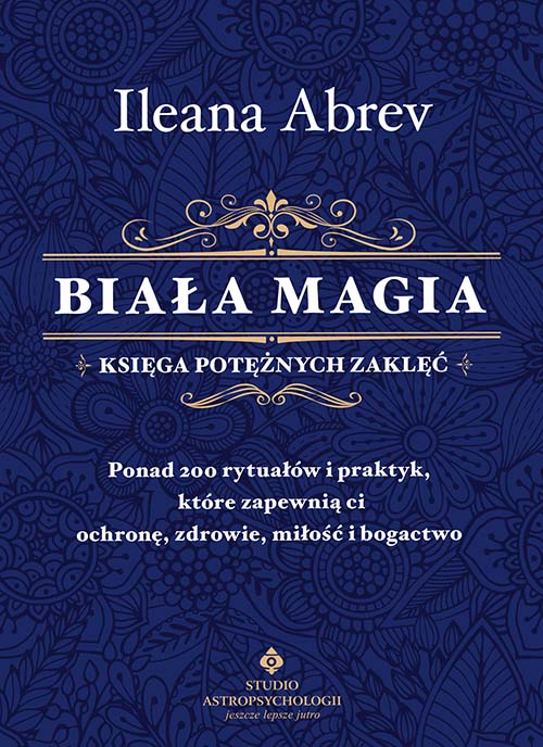 Biała magia – księga potężnych zaklęć - Okładka książki
