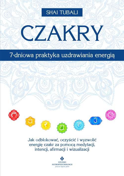 Czakry – 7-dniowa praktyka uzdrawiania energią - Okładka książki