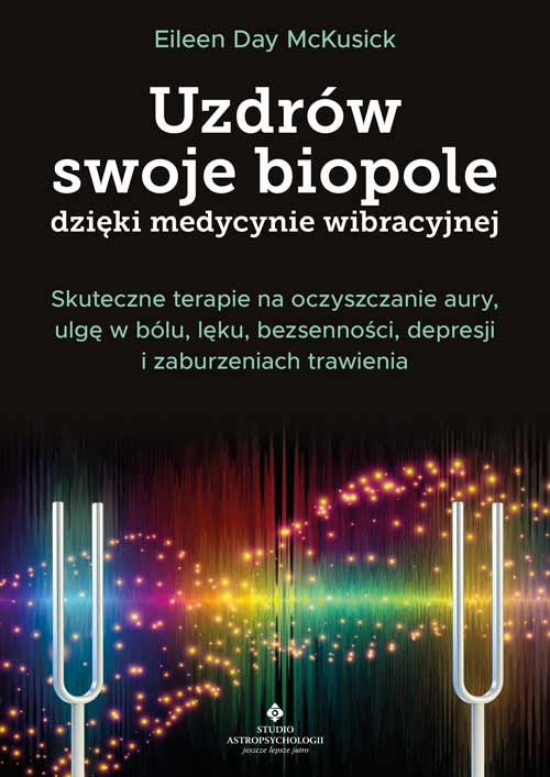 Uzdrów swoje biopole dzięki medycynie wibracyjnej - Okładka książki