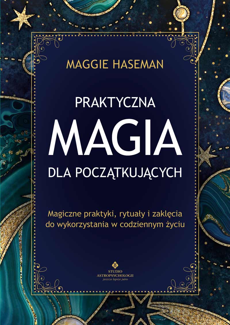 Praktyczna magia dla poczatkujacych Maggie Haseman