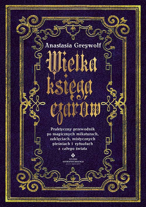 Wielka ksiega czarow Anastasia Greywolf