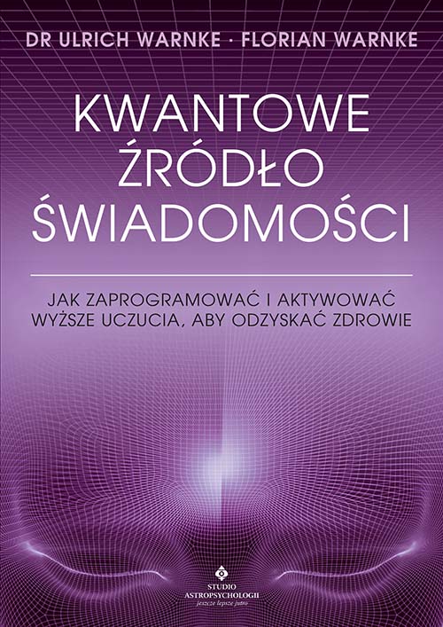 Kwantowe zrodlo swiadomosci Ulrich Warnke
