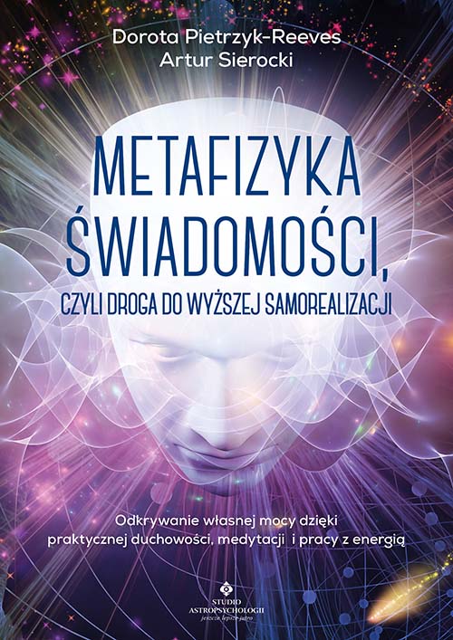 Metafizyka świadomości, czyli droga do wyższej samorealizacji - Okładka książki