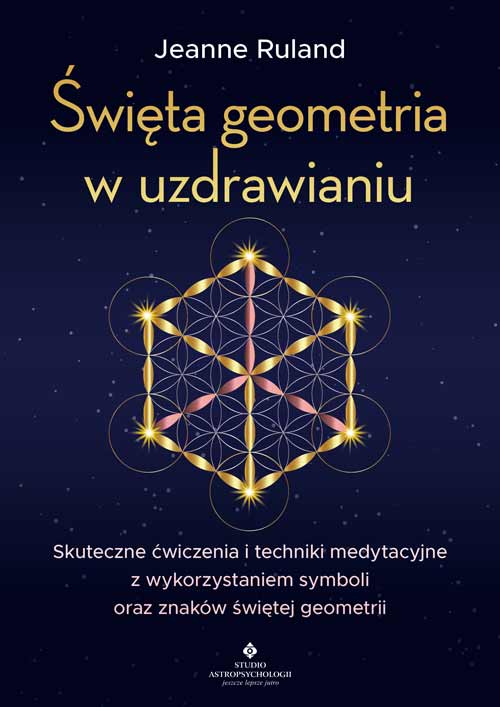 Święta geometria w uzdrawianiu - Okładka książki