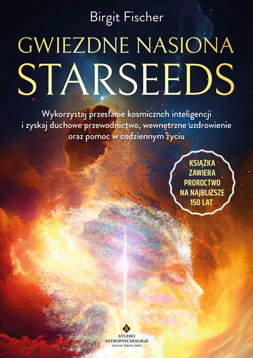 Gwiezdne nasiona – Starseeds - Okładka książki