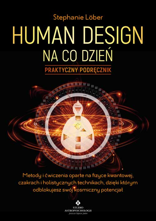 Human Design na co dzień – praktyczny podręcznik - Okładka książki