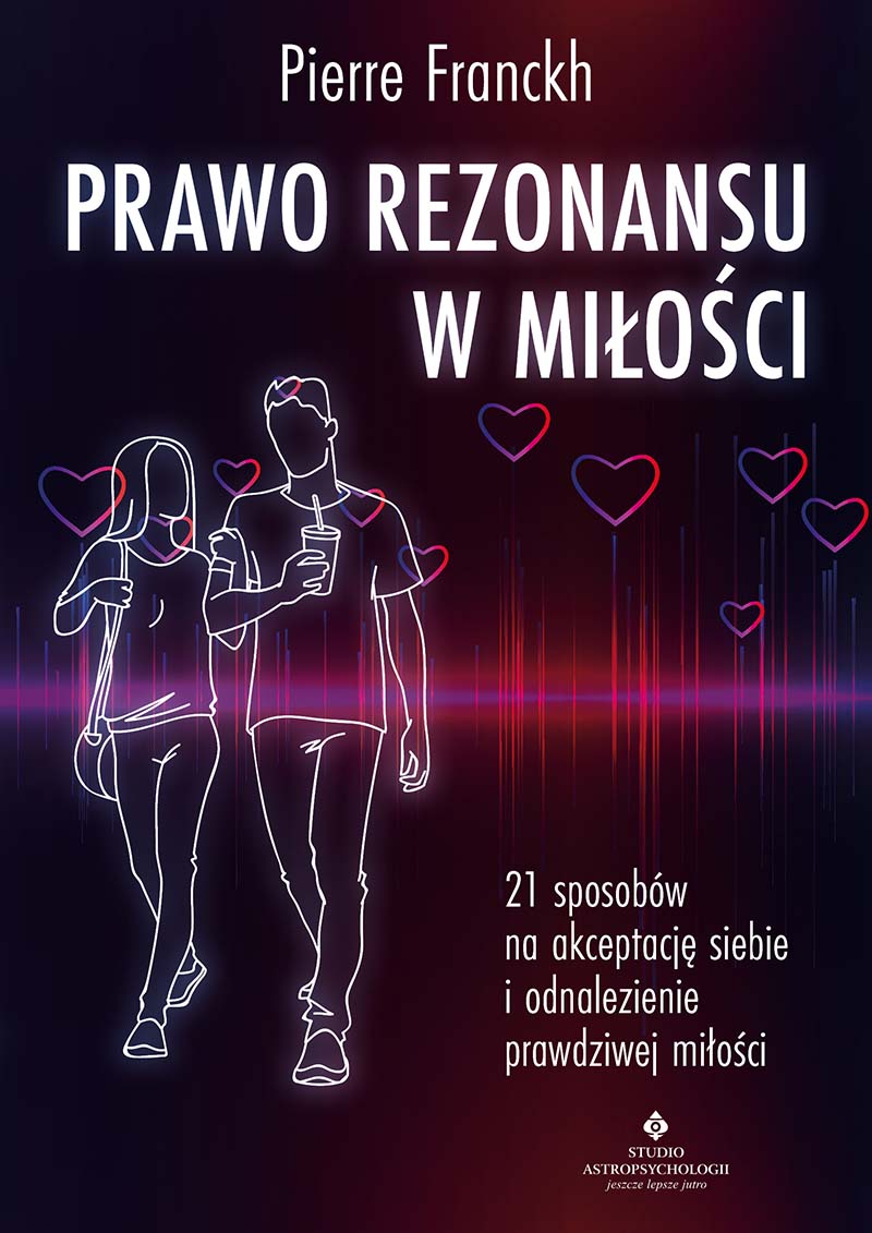 Prawo rezonansu w milosci Pierre Franckh-IK-800px