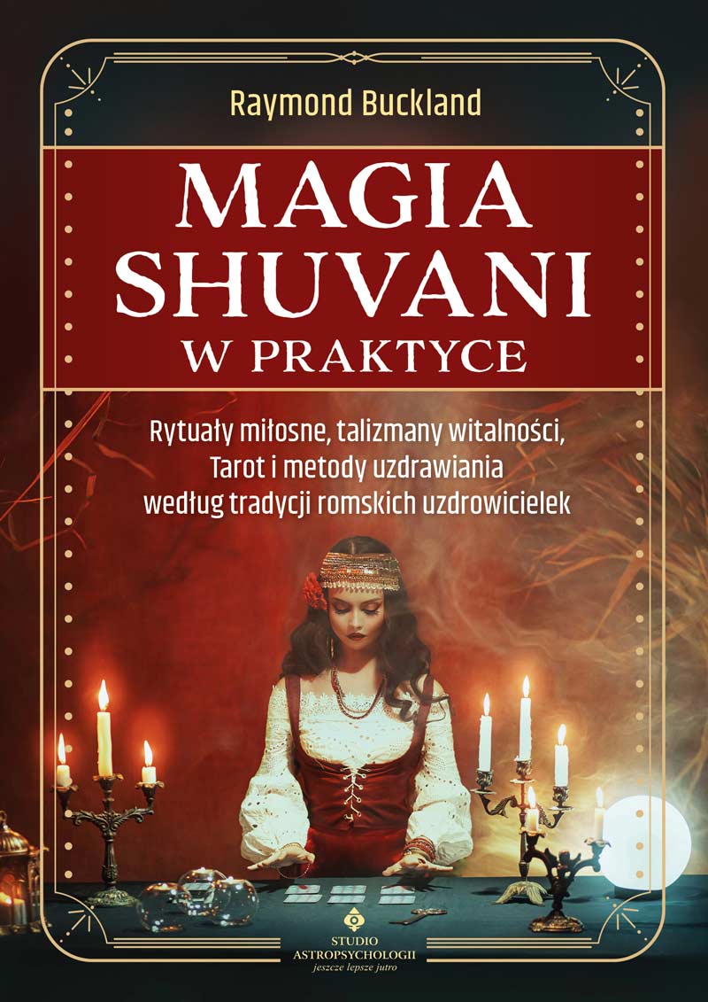 Magia shuvani w praktyce Raymond Buckland