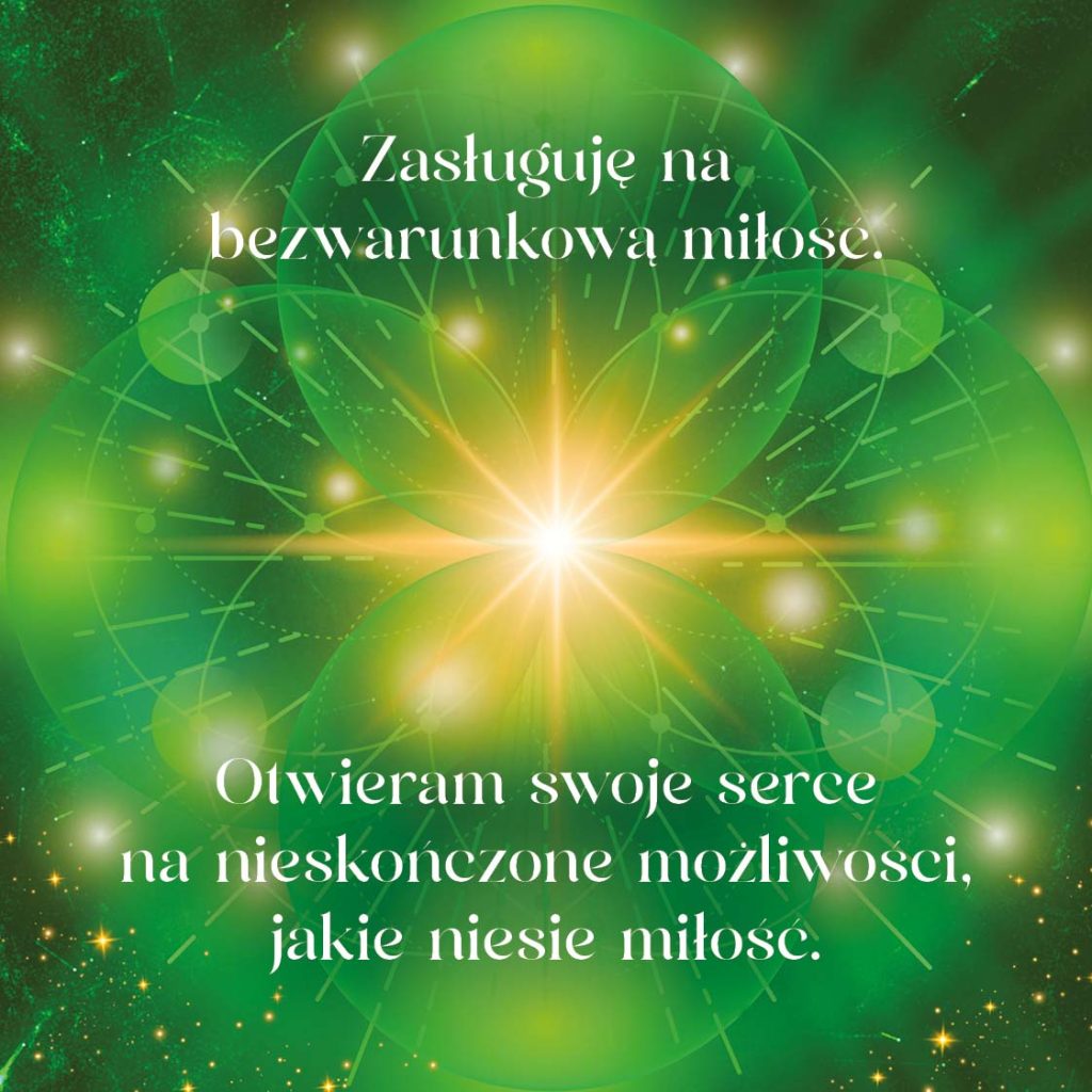 Karta w odcieniach zieleni i złota z promienistym, świetlistym tłem przypominającym energię serca. Pośrodku znajduje się tekst z afirmacją.