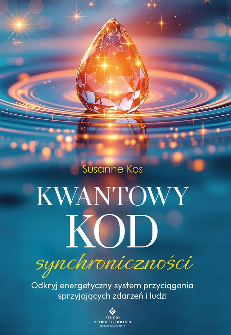Okładka książki pt. Kwantowy kod synchroniczności. Odkryj energetyczny system przyciągania sprzyjających zdarzeń i ludzi - Susanne Kos