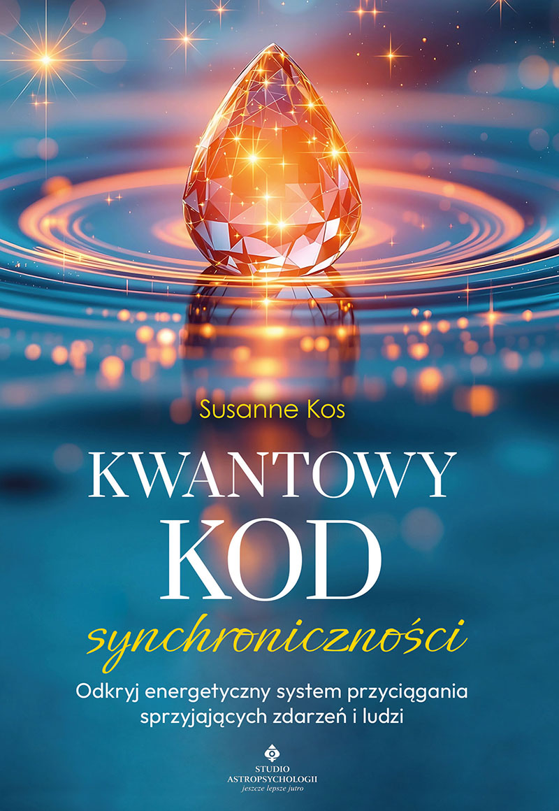 Okładka książki pt. Kwantowy kod synchroniczności. Odkryj energetyczny system przyciągania sprzyjających zdarzeń i ludzi - Susanne Kos