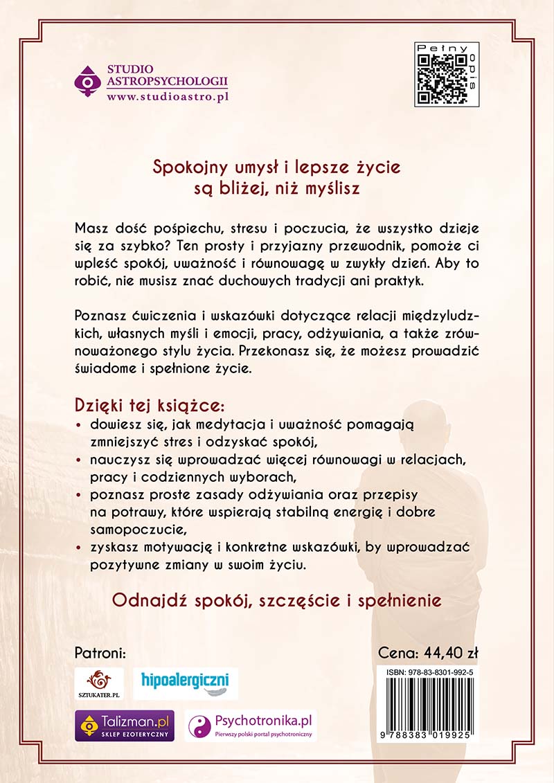 Okładka książki, 4 strona okładki książki pt. Spacer z Buddą. Praktyczne techniki buddyjskie dla uważności, wewnętrznego spokoju i spełnienia, Tashi Dawa