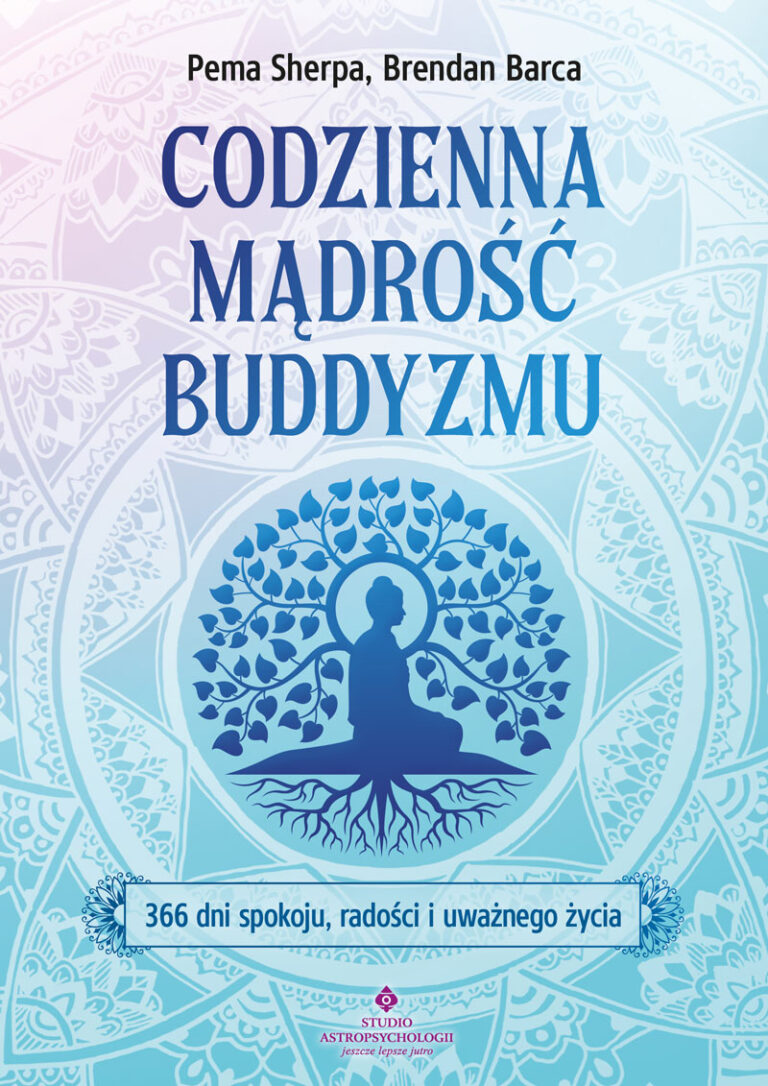 Codzienna madrosc buddyzmu Pema Sherpa Brendan Barca