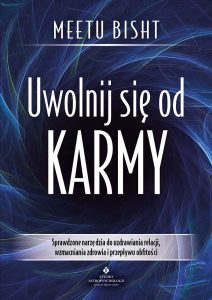 Uwolnij się od karmy Meetu Bisht