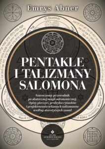 Pentakle i talizmany salomona Emrys Abner