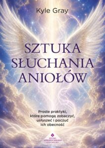 Sztuka słuchania aniołów
