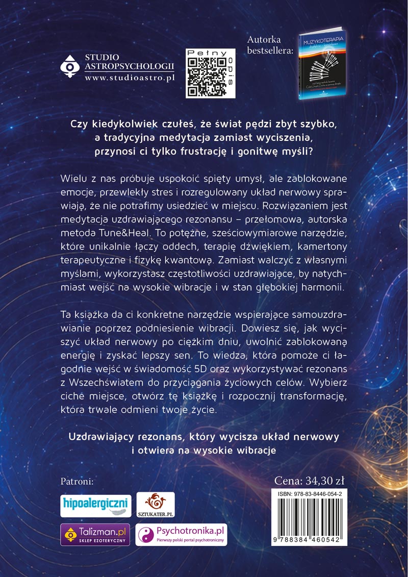 Tylna strona okładki książki Medytacja uzdrawiającego rezonansu. Prosta metoda Tune&Heal na głęboki relaks, harmonizację układu nerwowego i duchową transformację do 5D, Barbra Angel (dr Barbara Romanowska)